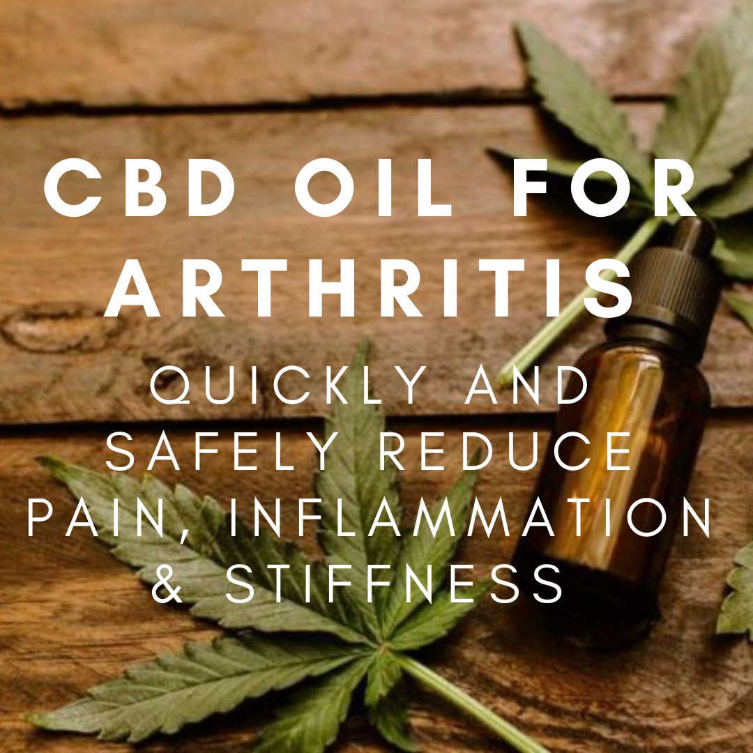 Does CBD help with Arthritis Pain and Stiffness?