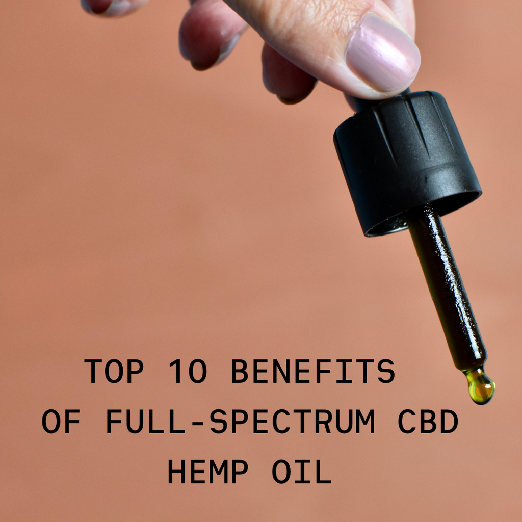Full-Spectrum Hemp Flower Oil - TOP 10 Benefits